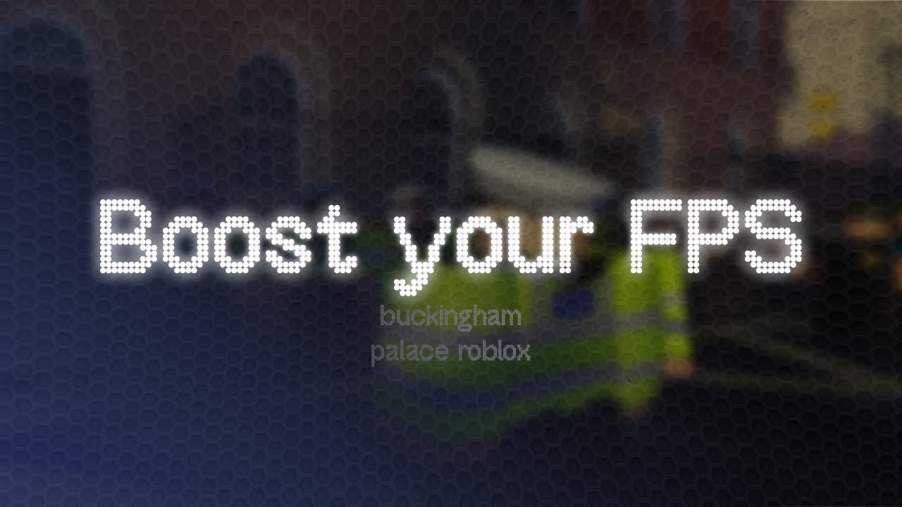 You NEED to use these tricks to BOOST FPS in Roblox Buckingham Palace 💂