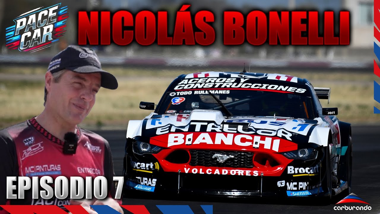 Pace Car con Nicolás Bonelli - La pasión por el TC, la familia y su vida fuera de las pistas