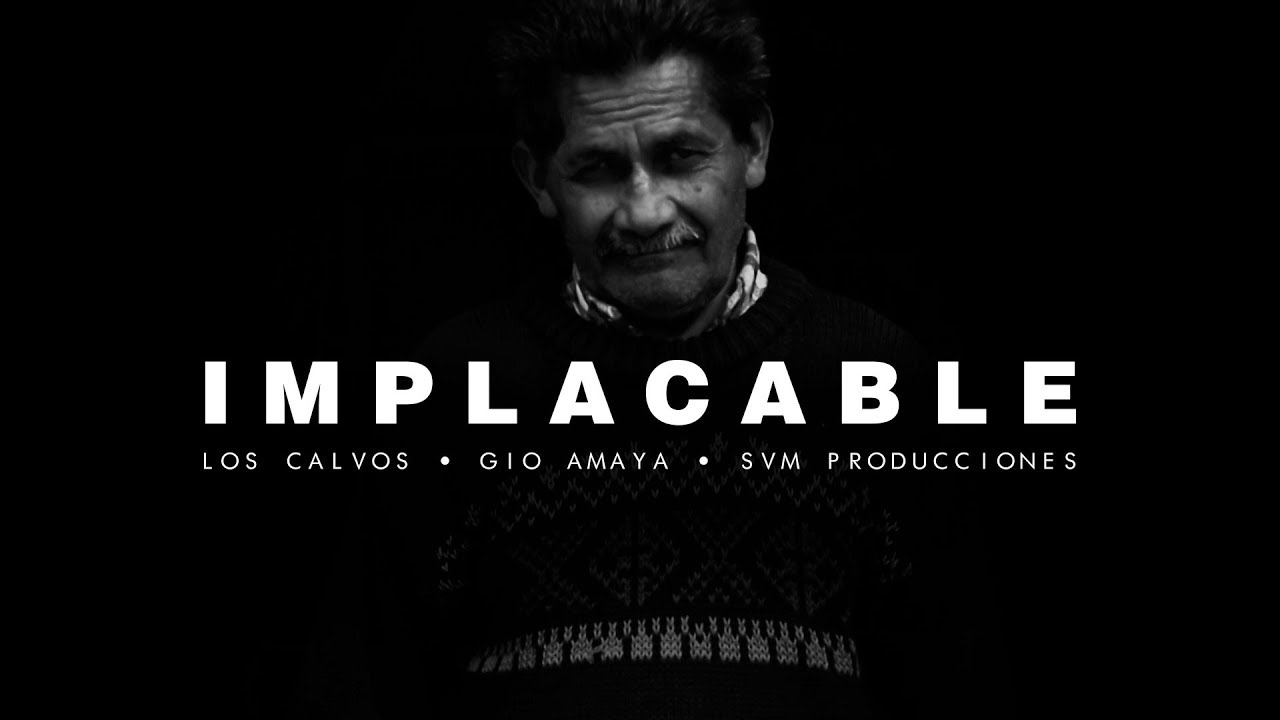 Los Calvos - Implacable (Video Oficial)