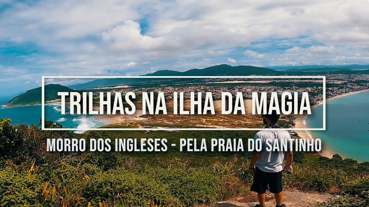 Trilha Morro dos Ingleses pela Praia do Santinho - Florianópolis | SC