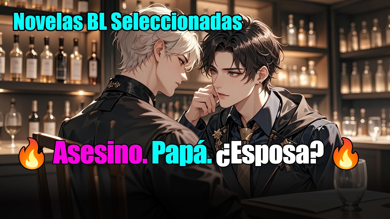BL completo 📚Asesino. Papá. ¿Esposa?
