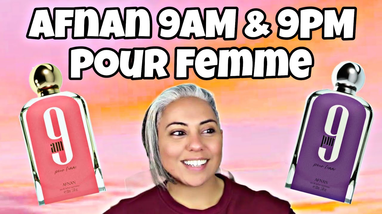 Afnan 9AM & 9PM Pour Femme REVIEW | Glam Finds | Middle Eastern Fragrance Review |