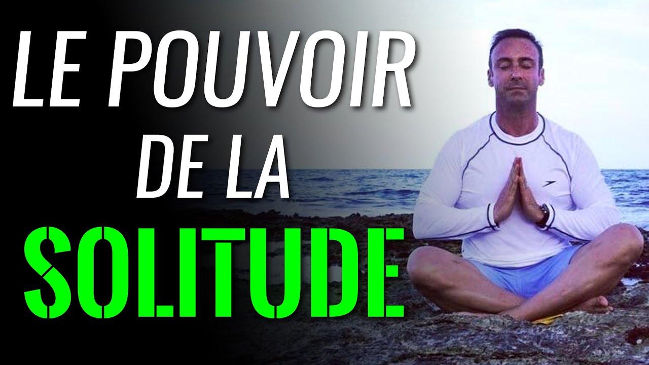 Le pouvoir de la solitude I Franck Nicolas