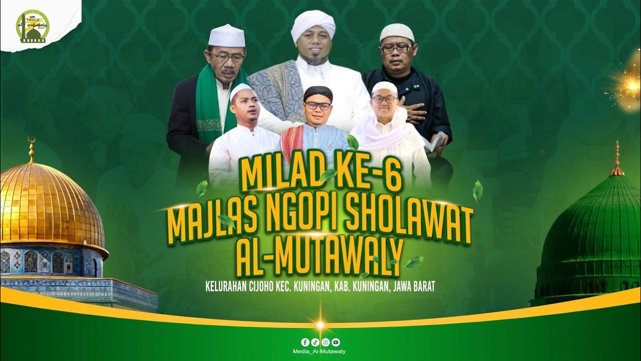 PEMBACAAN SHOLAWAT MILAD MAJLAS NGOPI AL-MUTAWALY KE 6 05.02.2026