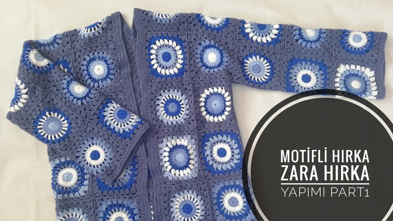 Motifli hırka,Zara hırka Yapımı-Part1