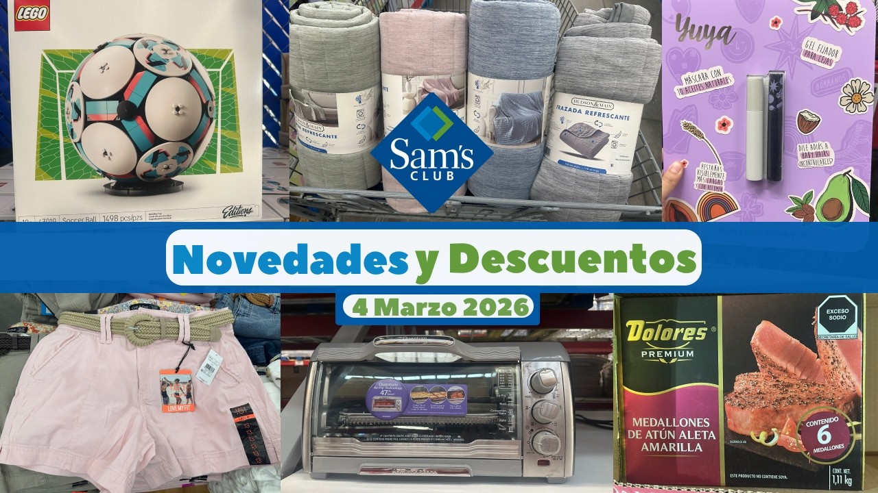 Novedades y Descuentos en Sam’s Club 🇲🇽| 4 Marzo 2026 | #comprasefectivas 