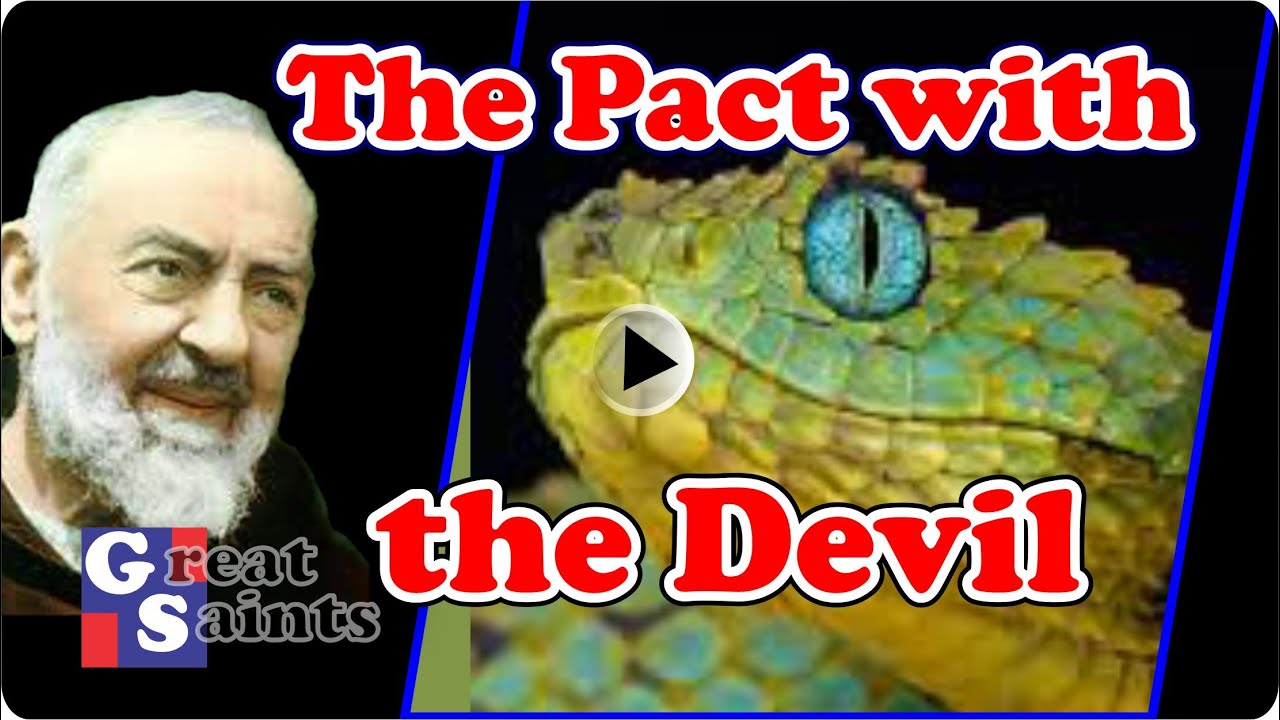 The Pact with the Devil - Padre Pio