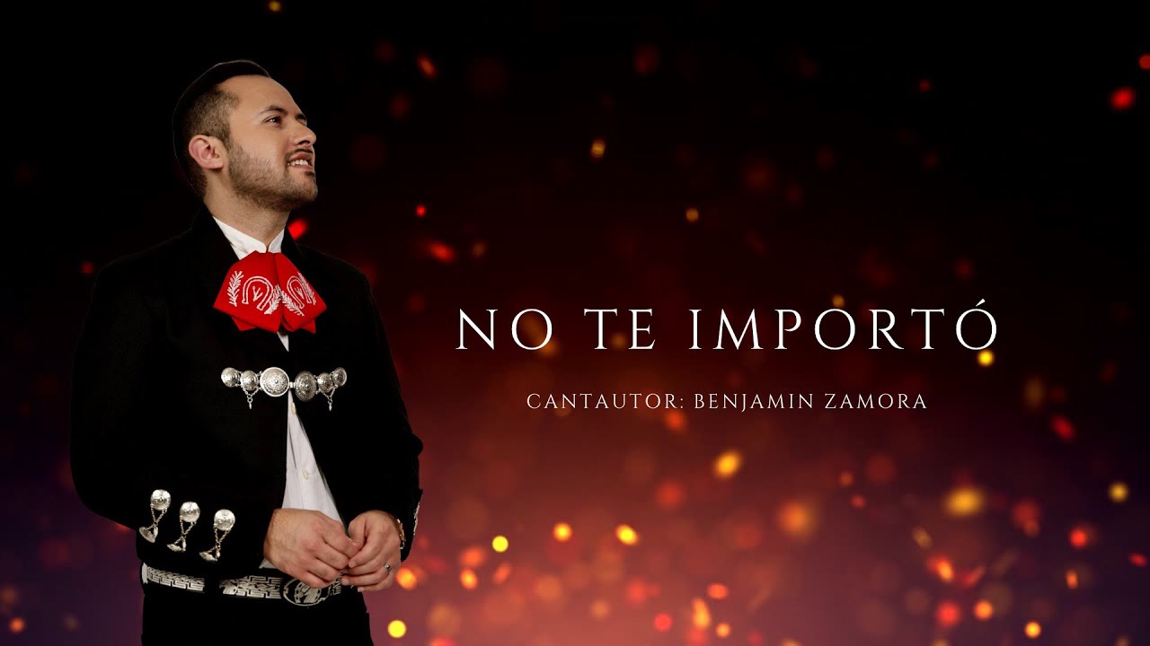 No te importó - Benjamín Zamora (Lyric Video)