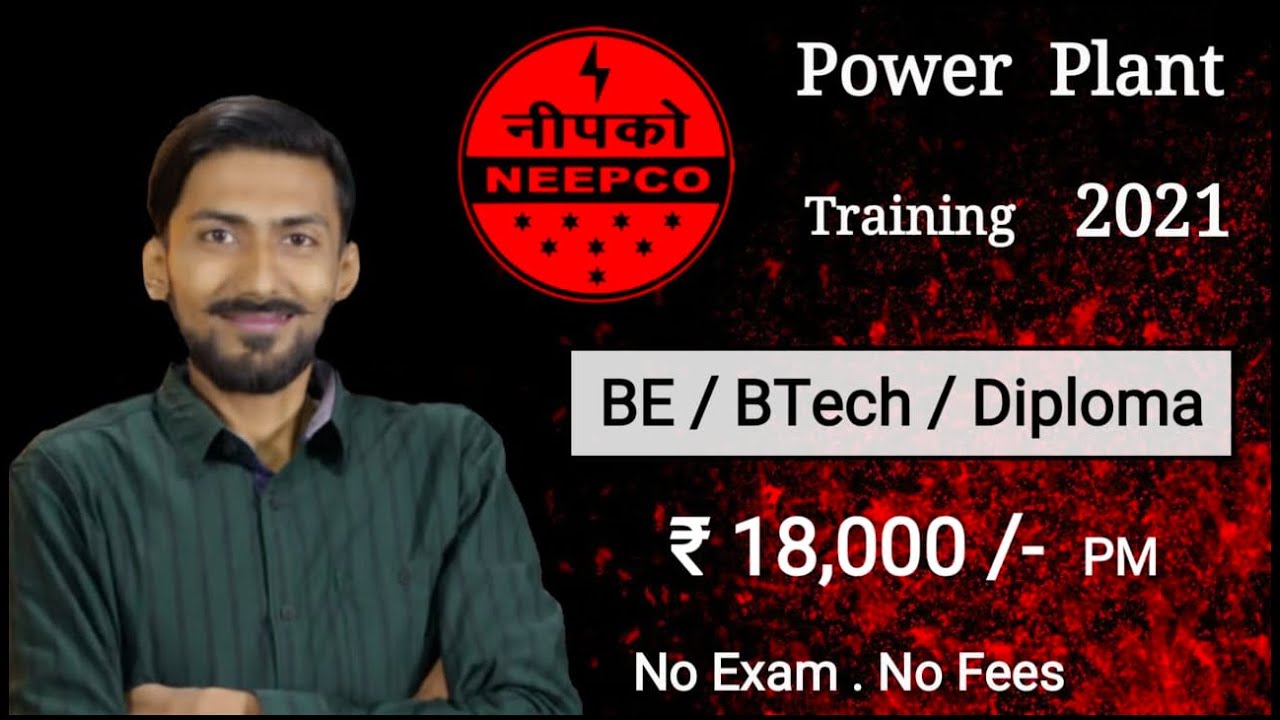 NEEPCO recruitment 2021 🔥 Power Plant | Pay - ₹18,000 PM | NO Exam , NO Interview , NO Fees , INDIA