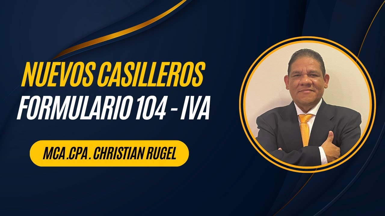 NUEVOS CASILLEROS FORMULARIO 104 - IVA