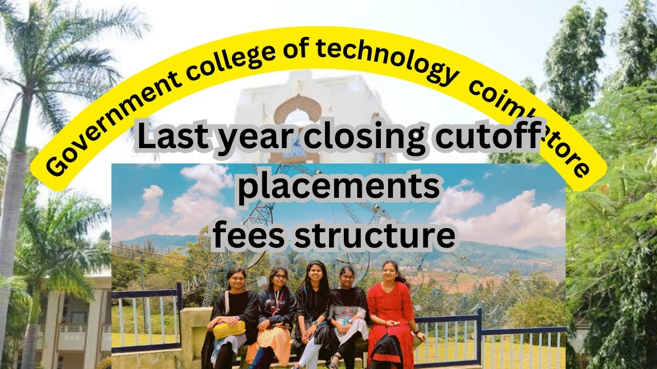 Gct Coimbatore | government college of technology Coimbatore | last year 2022 cutoff analysis