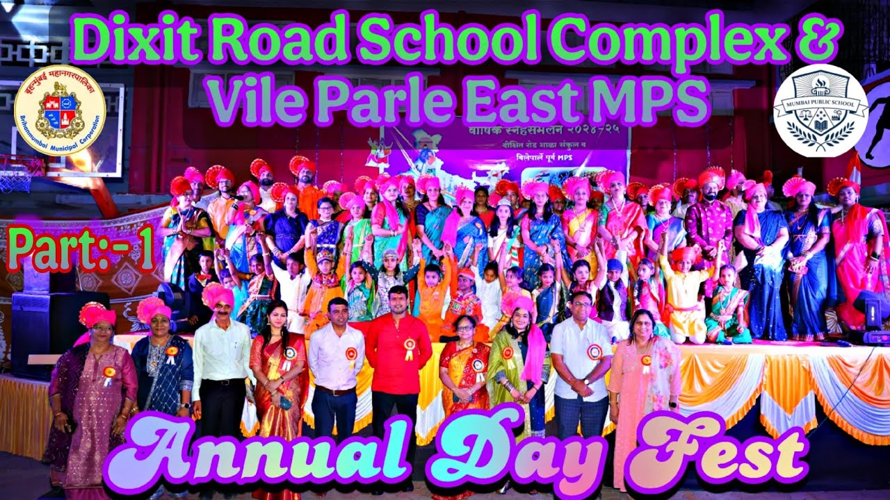 Annual Day Fest in Dixit Road School Complex l वार्षिक स्नेहसंमेलन २०२४-२५ l Indian Culture Dance