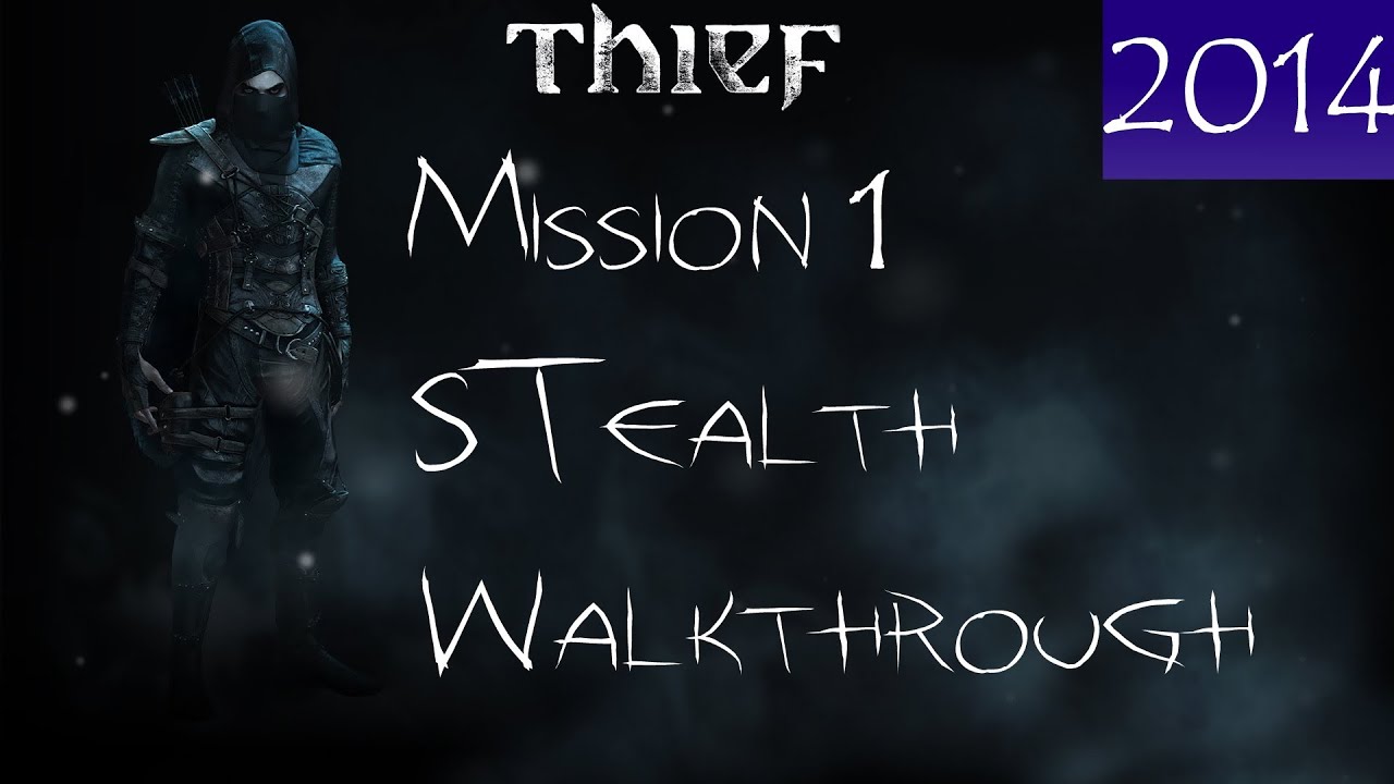 THIEF: Mission 1 - Lockdown - Stealth Walkthrough (2014) (Thief 4) | CenterStrain01