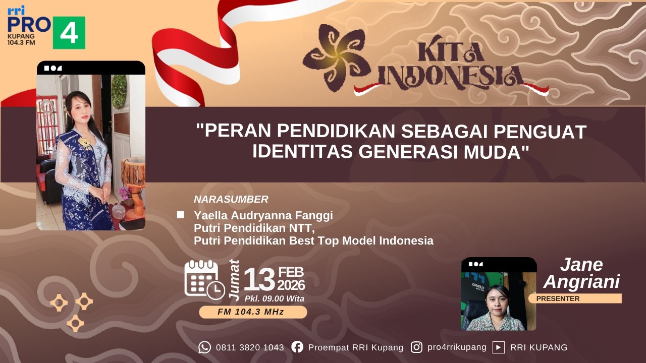 [LIVE] PERAN PENDIDIKAN SEBAGAI PENGUAT IDENTITAS GENERASI MUDA | RRI PRO 4 KUPANG