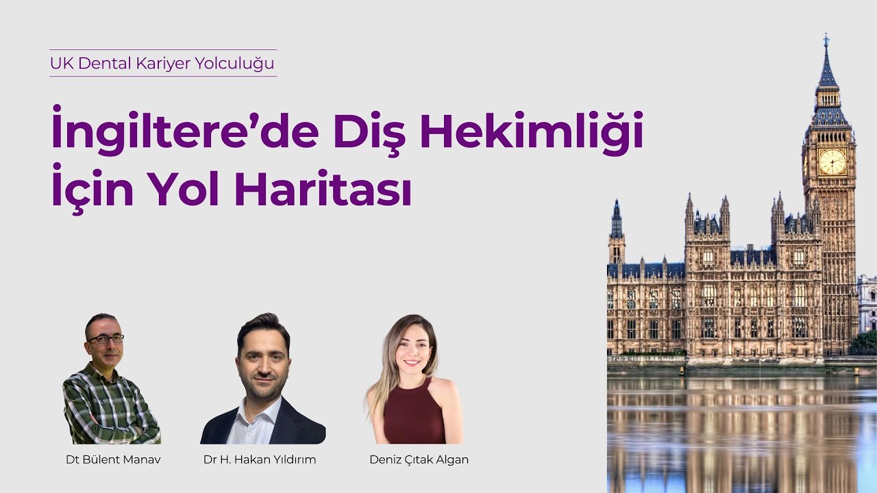 İngiltere'de Diş Hekimliği İçin Yol Haritası