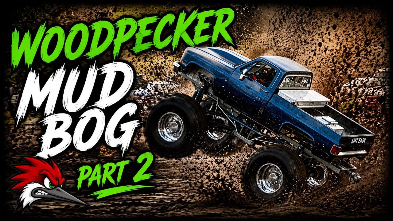 Woodpecker New Years Mud Bog 2025 Part 2