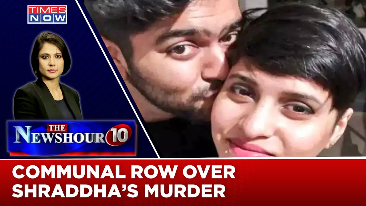 Shraddha Murder Case Sparks Communal Row | &lsquo;Love Jihad&rsquo; Angle To Crime Apt? | The Newshour Agenda