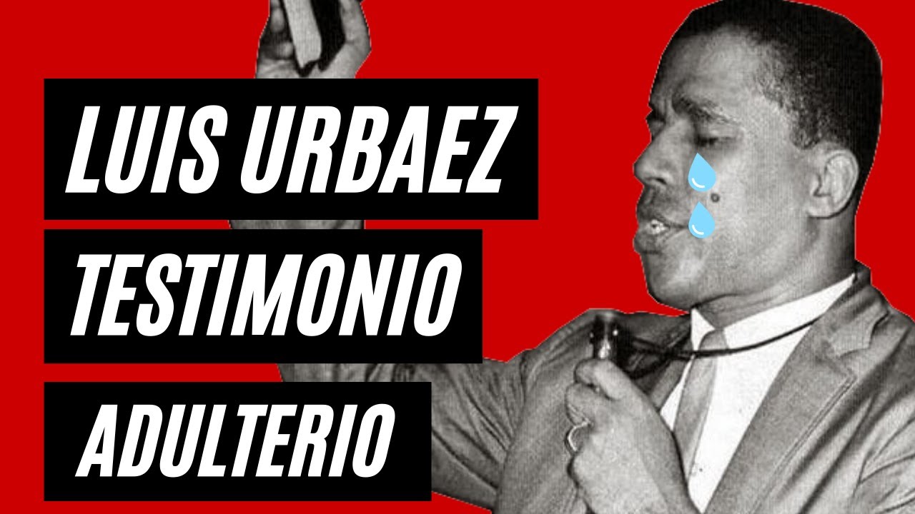 EVANGELISTA LUIS URBAEZ PARTE 4 LA CAIDA DE UN HOMBRE DE DIOS