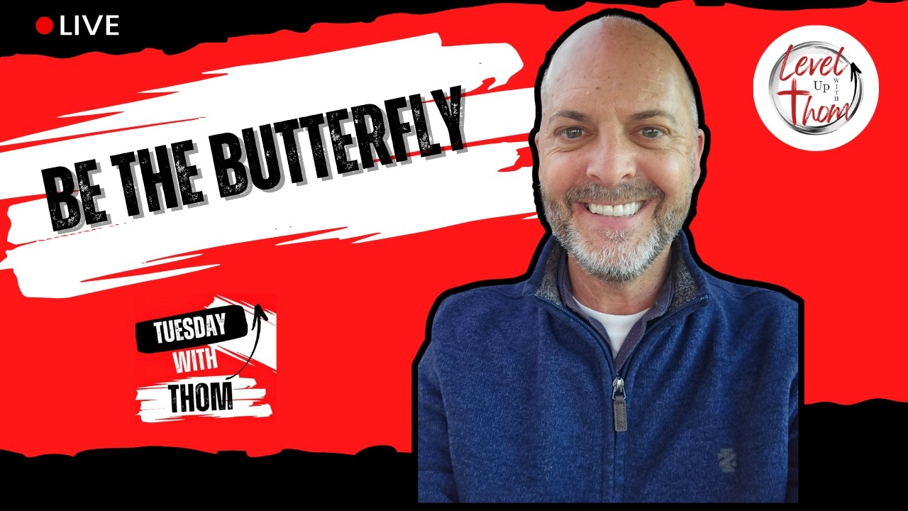 Be the Butterfly