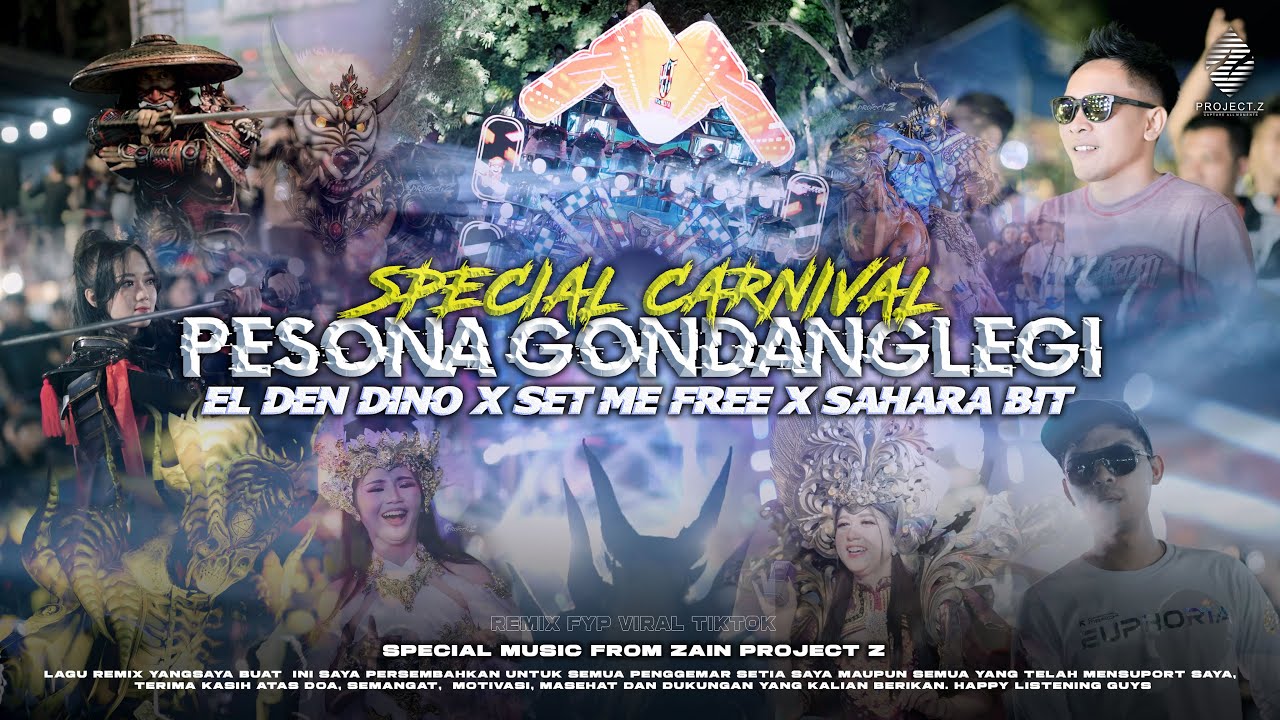 EL DEN DINO X SET ME FREE X SAHARA BIT REMIX CINEMATIC PESONA GONDANGLEGI 2025 - ZAIN PROJECT Z