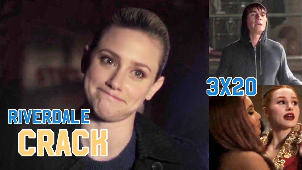 Riverdale Crack 3x20