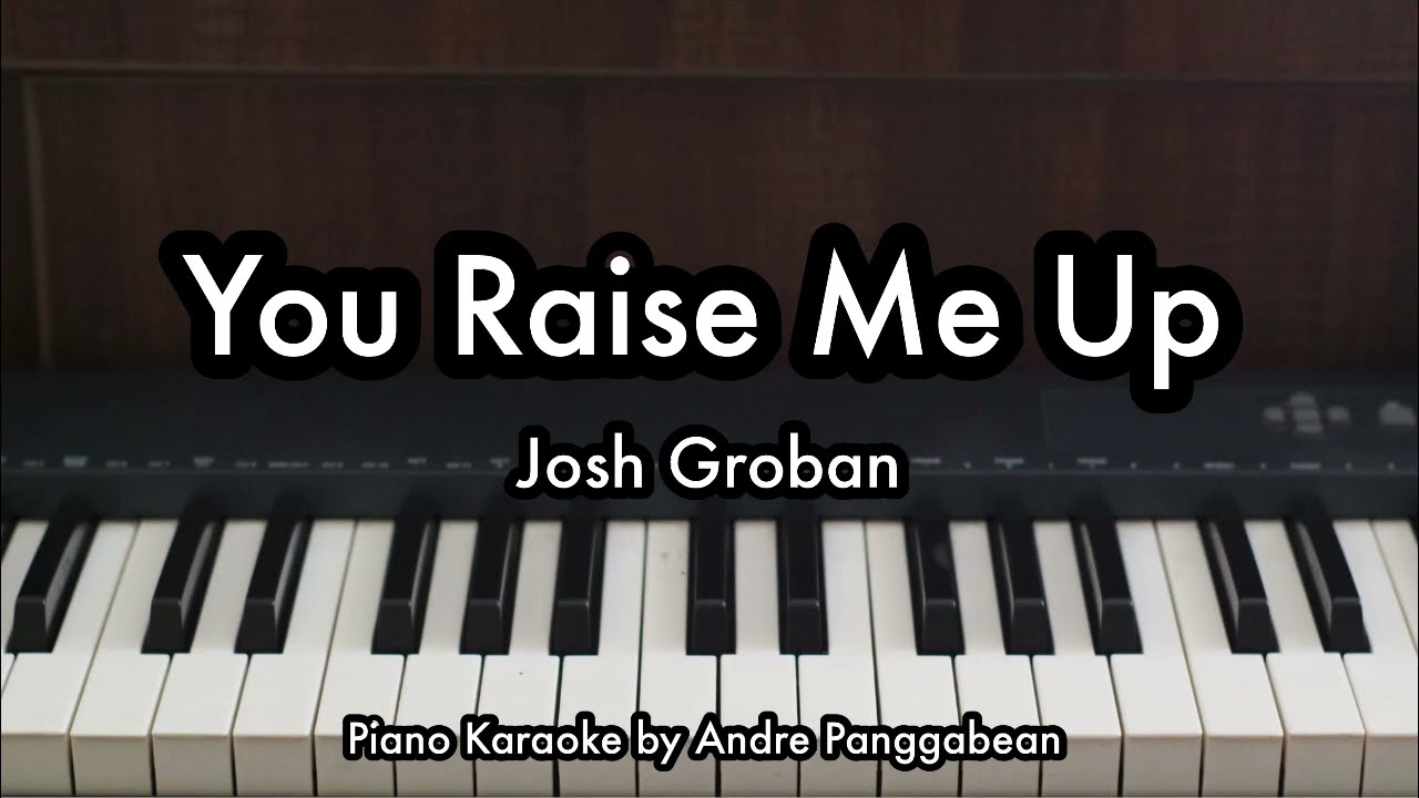 You Raise Me Up - Josh Groban | Piano Karaoke by Andre Panggabean