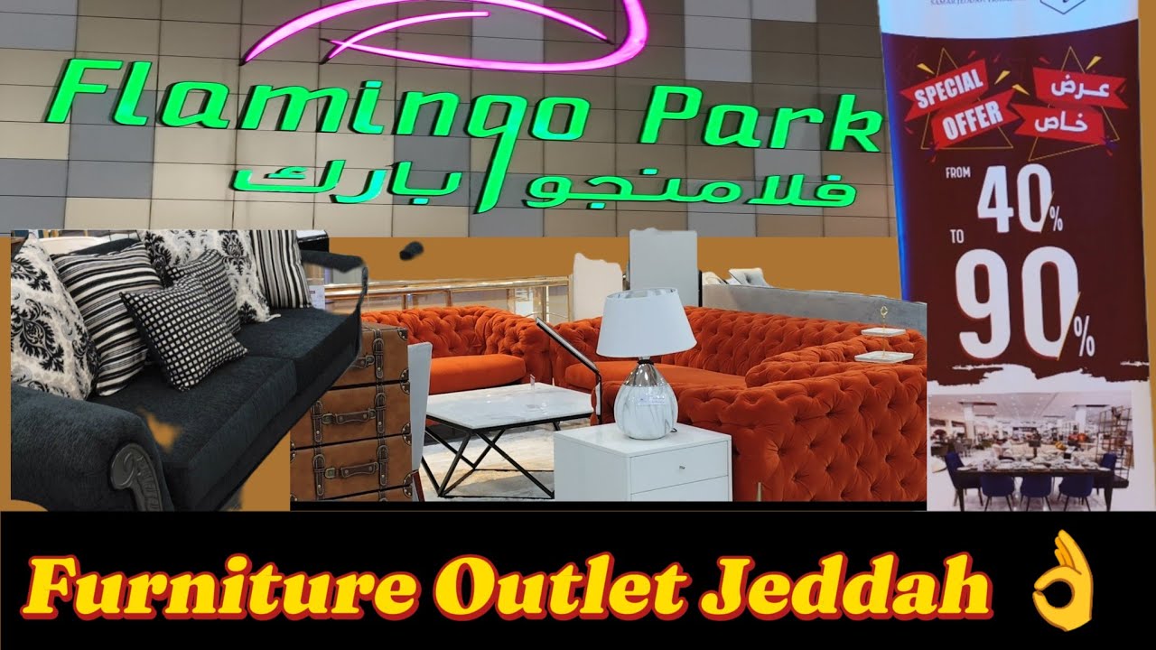 🛋️ New Furniture Outlet Opened in Jeddah! | Flamingo Park