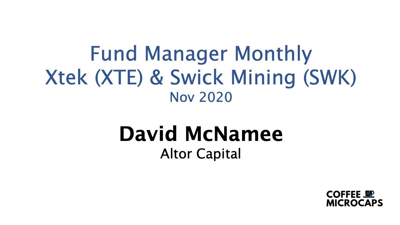Microcap Manager Monthly Altor Capital (XTE & SWK)
