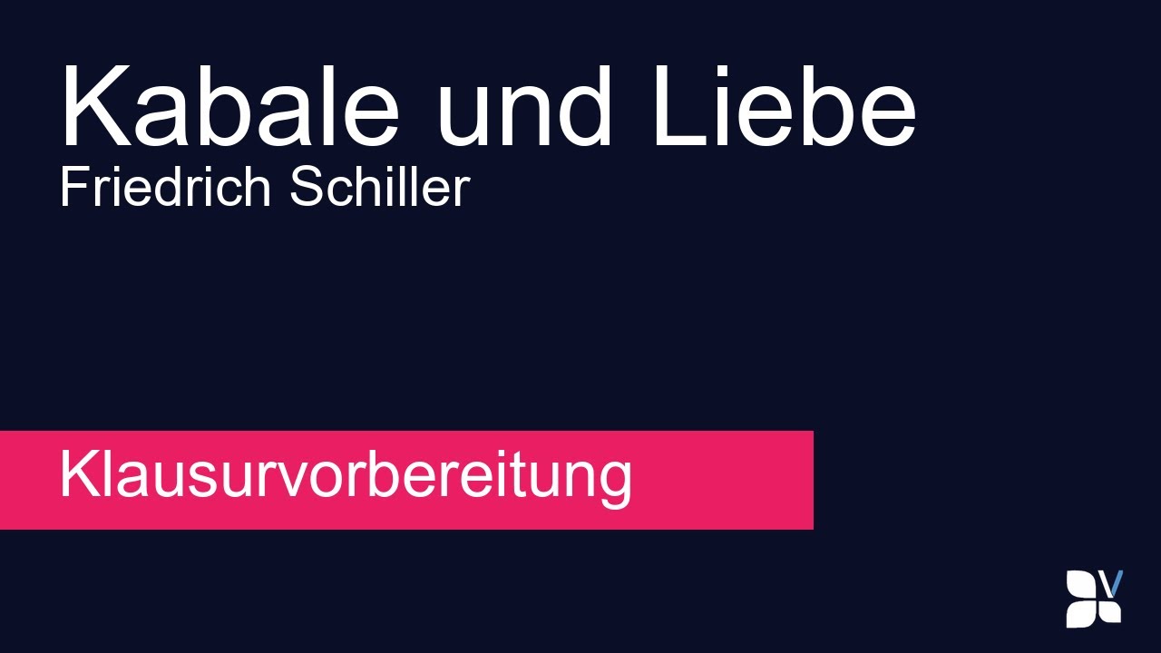 Kabale und Liebe (Friedrich Schiller) – Zusammenfassung, Analyse, Interpretation | Klausurhilfe