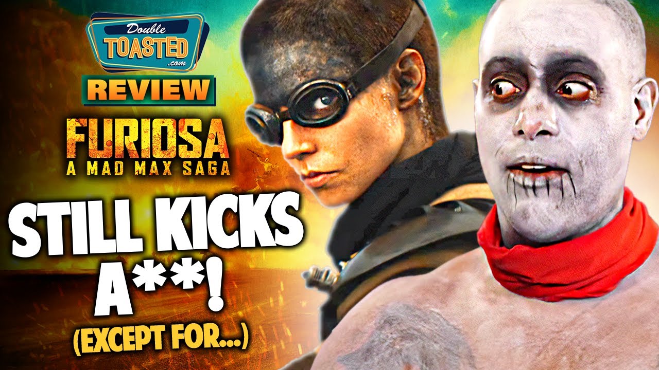 FURIOSA A MAD MAX SAGA MOVIE REVIEW | Double Toasted