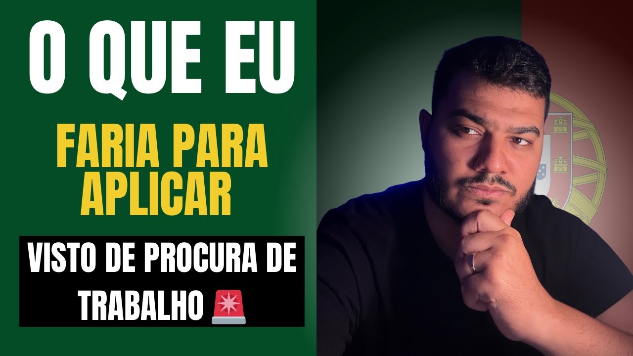 O Que Eu Faria HOJE Para Conseguir o Visto de Trabalho em Portugal em 2025 🇵🇹
