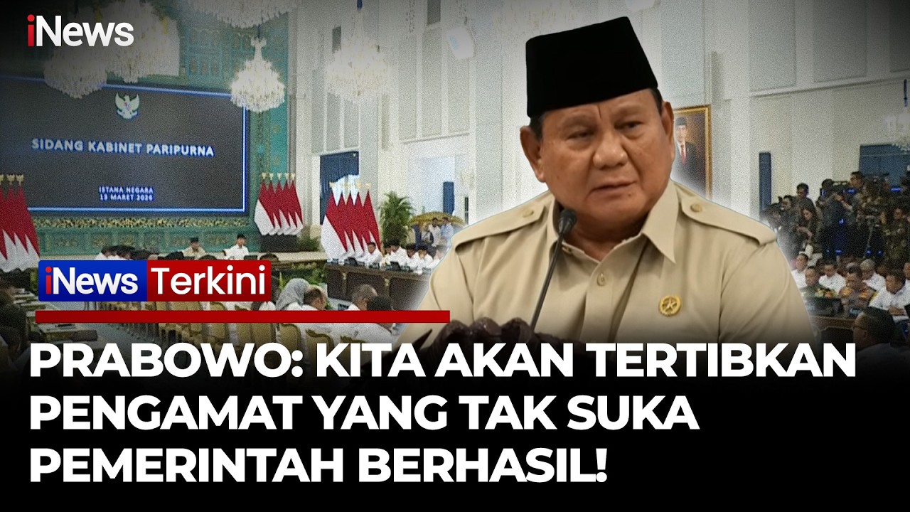 Prabowo Sentil Pengamat Tak Suka Pemerintah Berhasil: Kita akan Tertibkan, Saya Punya Data Intelijen