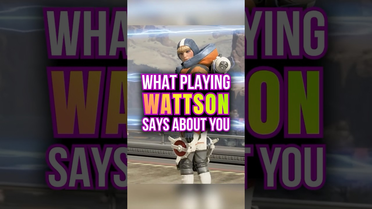 What your Apex Legends MAIN says about you - Wattson