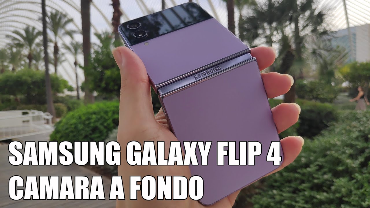 Samsung Galaxy Z Flip 4 - Camara a Fondo