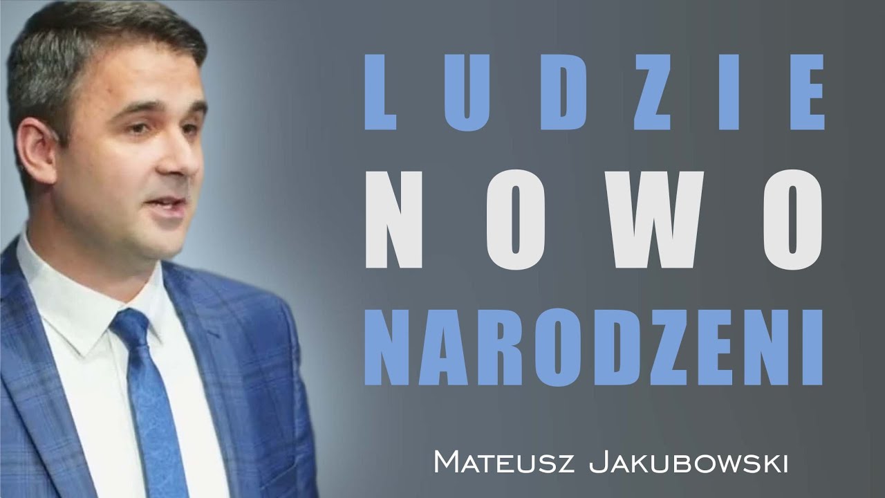 Ludzie nowonarodzeni - Mateusz Jakubowski