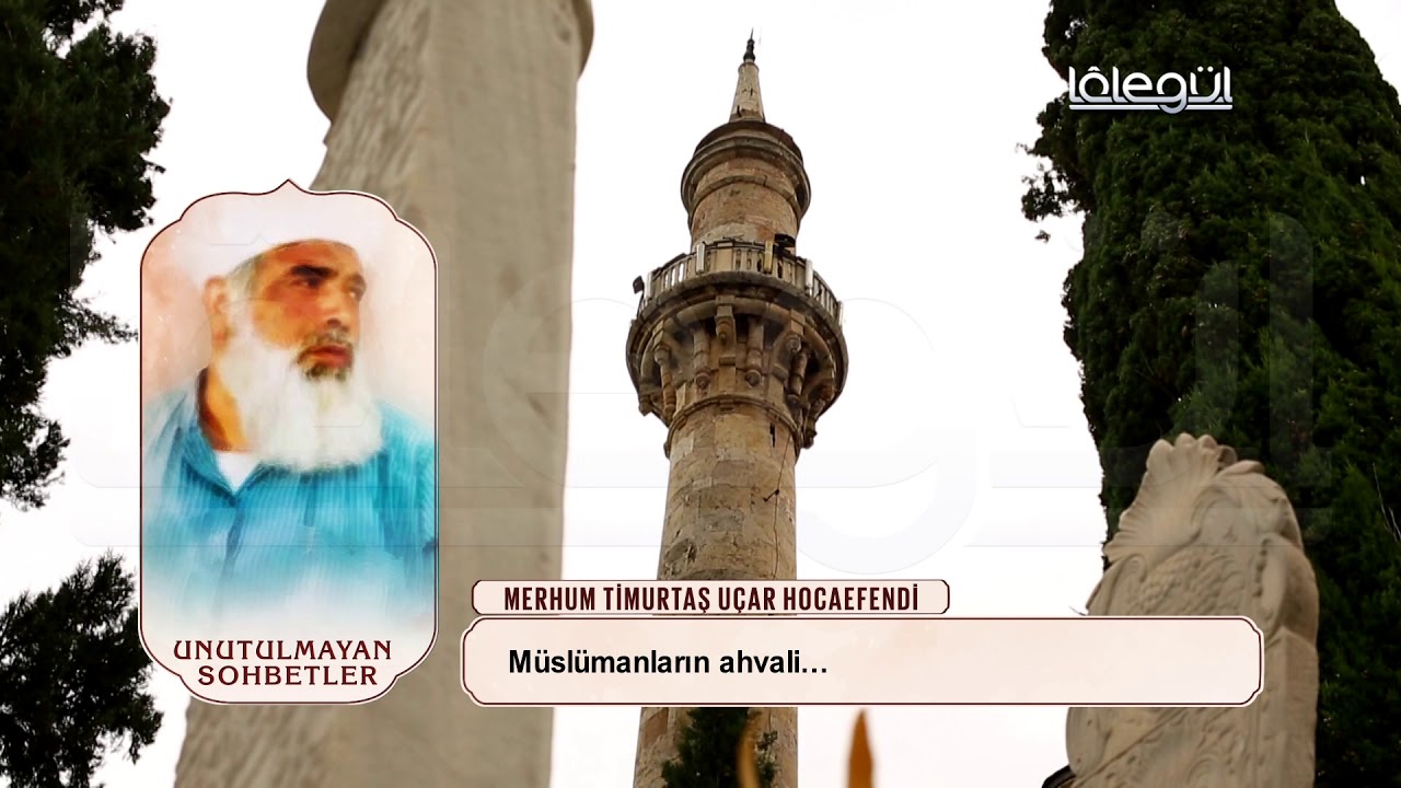 Timurtaş Uçar Hocaefendi - Ateş Çukuru Lâlegül TV