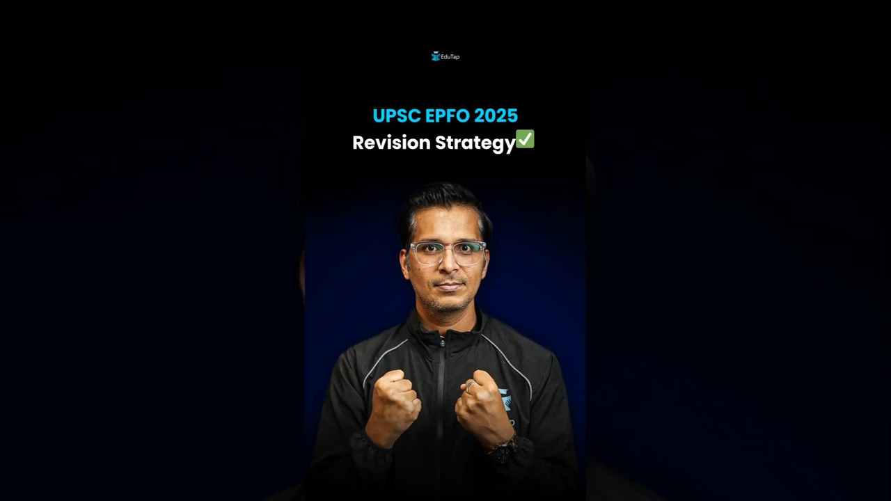 UPSC EPFO 2025 Revision Strategy | How to Prepare for UPSC EPFO Exam | UPSC EPFO Preparation Tips