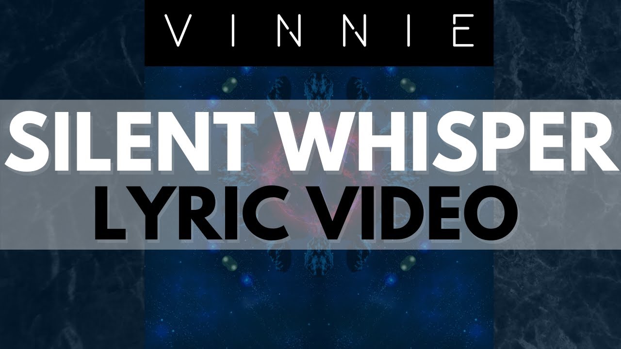 Silent Whisper - Vinnie (Lyric video) on Spotify and Apple Music