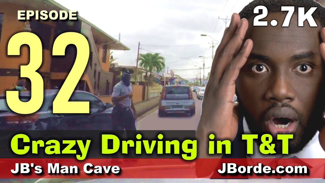 CRAZY DRIVING in Trinidad and Tobago Episode 32 Drivers Do Not Care JBManCave.com