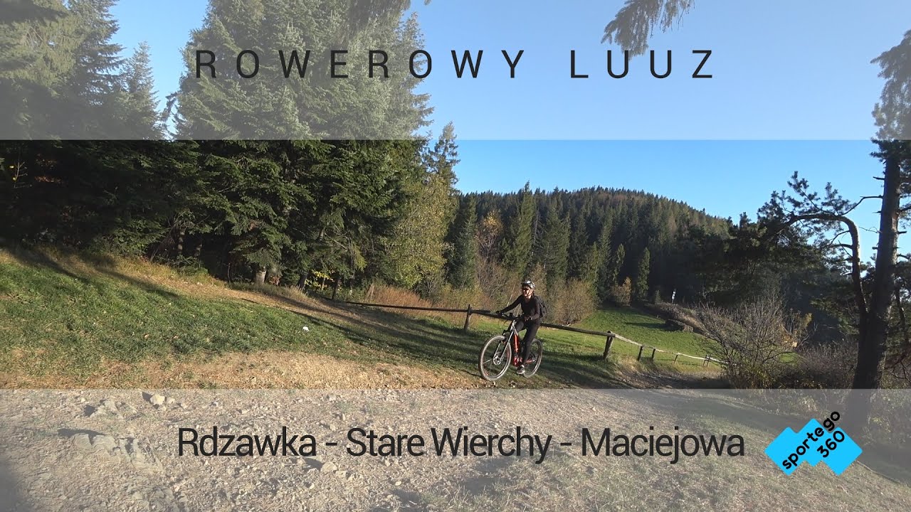 010-Rowerowy Luuz - Rdzawka - Stare-Wierchy - Maciejowa