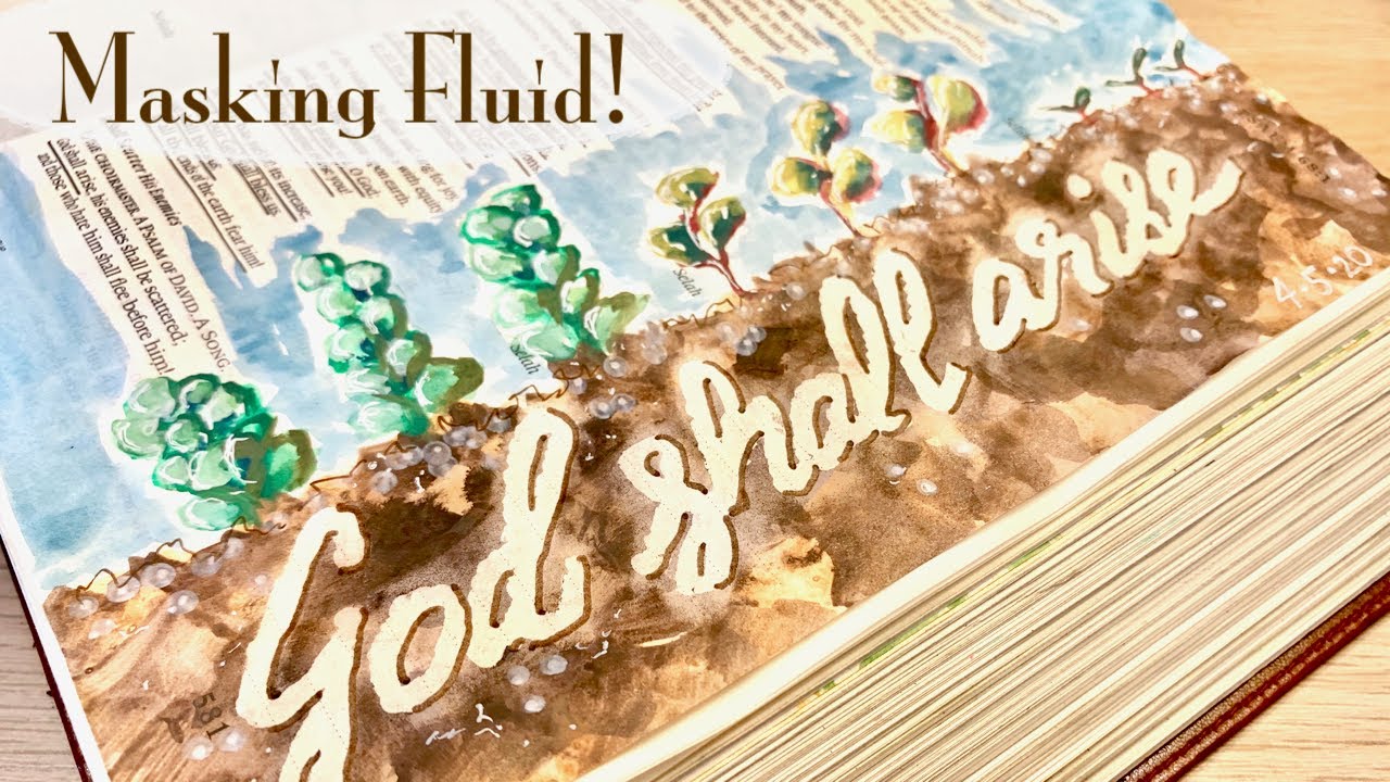 Bible Journaling Using Masking Fluid: God Shall Arise (Psalm 68)