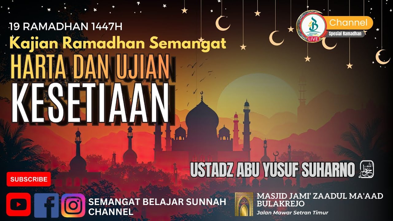 Harta Dan Ujian Kesetiaan | Ustadz Abu Yusuf Suharno | Kajian Spesial Ramadhan