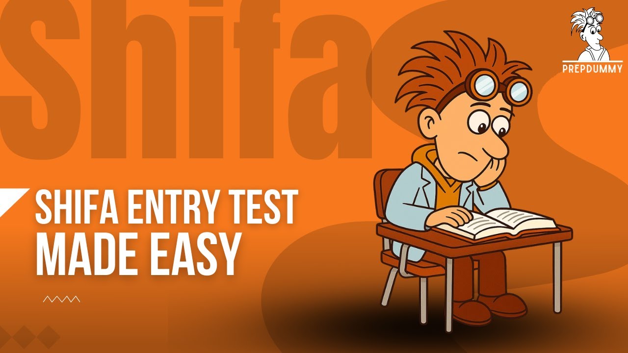 Shifa University Entry Test + Interview Guidance (2025)