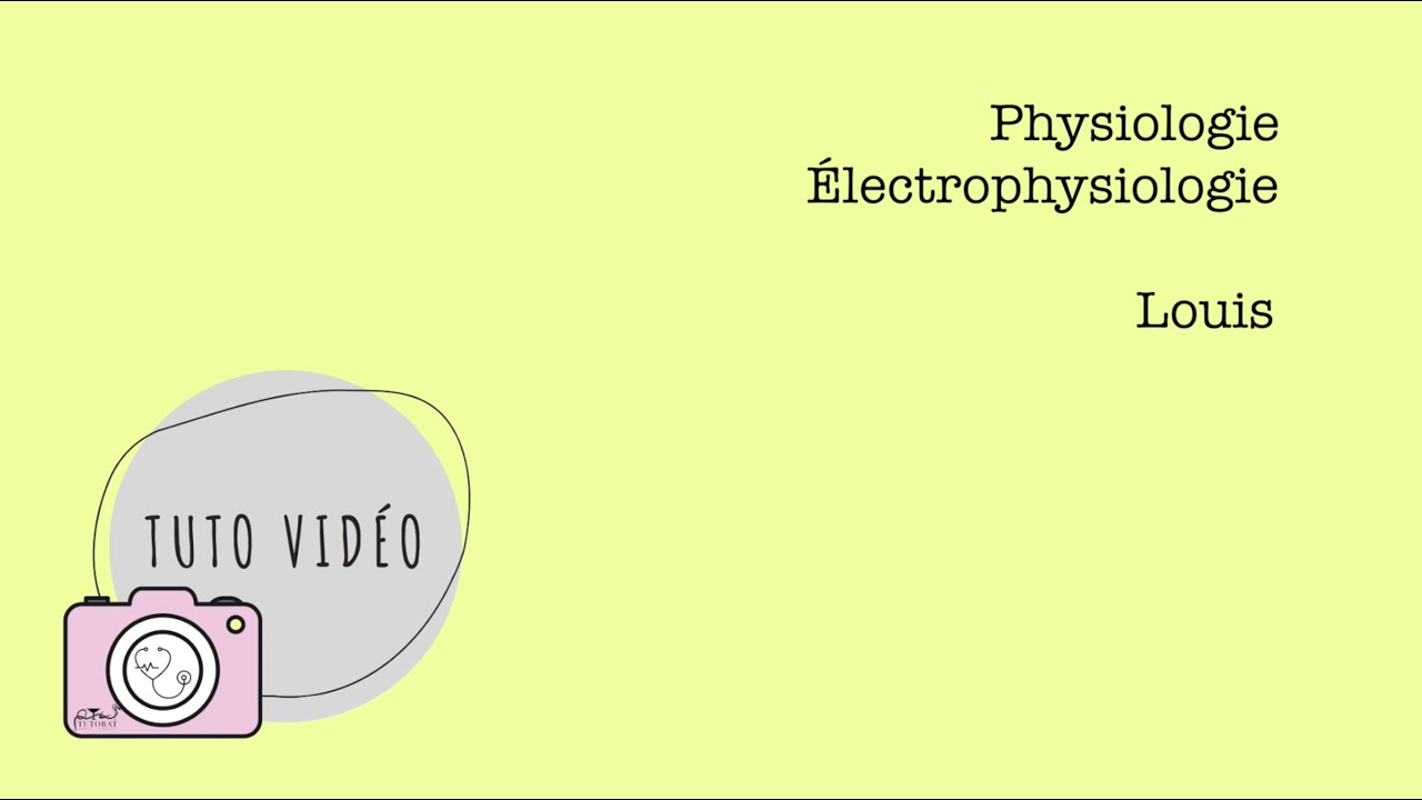 Physiologie – Électrophysiologie
