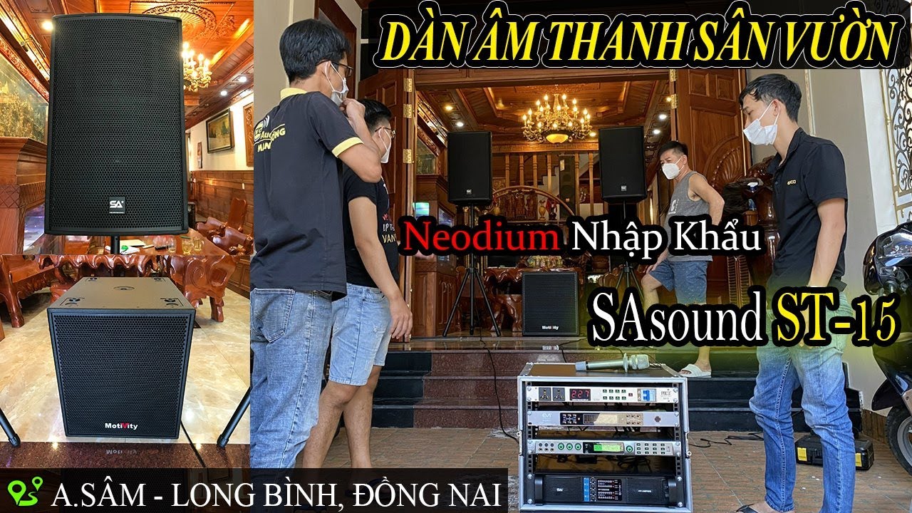 D&agrave;n &acirc;m thanh Karaoke S&acirc;n Vườn | loa Neodium full 40  SAsound nhập khẩu về Đồng Nai