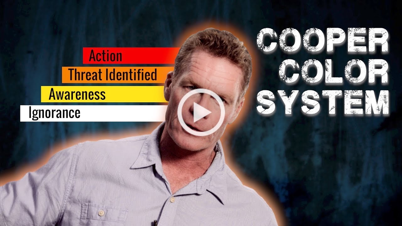 Assessing a Threat Like a Navy SEAL -  The Cooper Color System