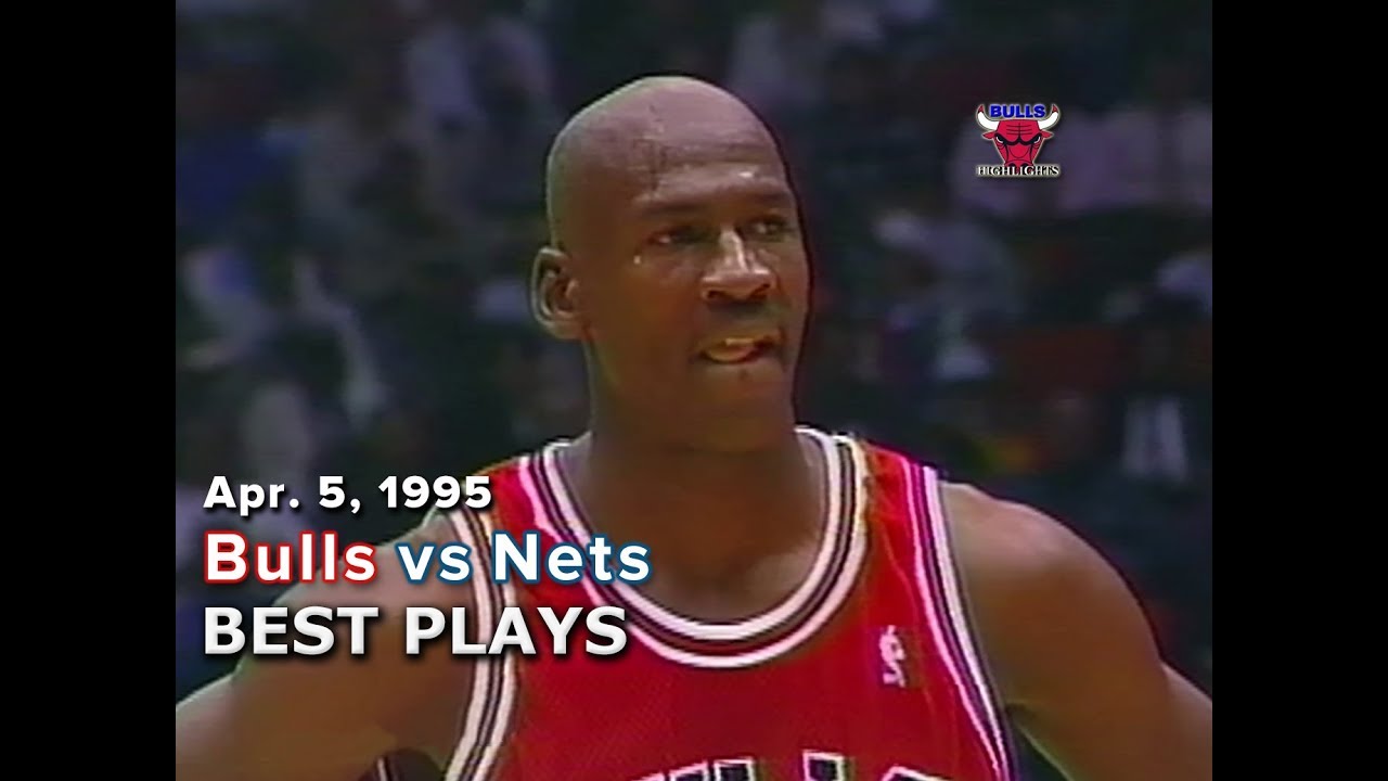 April 5, 1995 Bulls vs Nets highlights