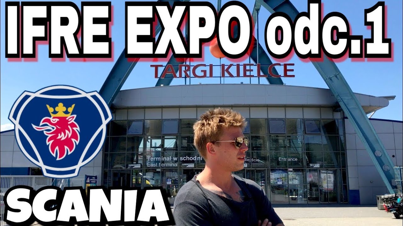 IFRE EXPO Kielce odc. 1 - SCANIA - Wawrzaszek - Polska