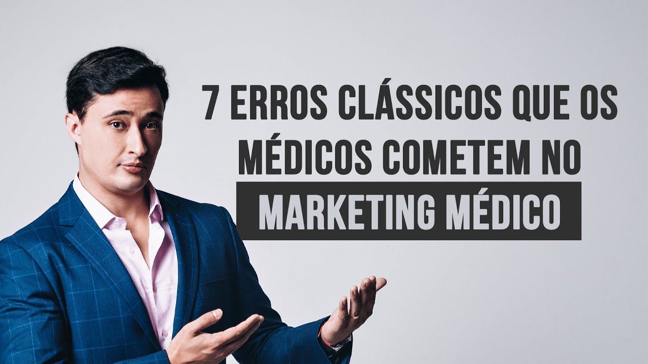 Erros que médicos no marketing médico