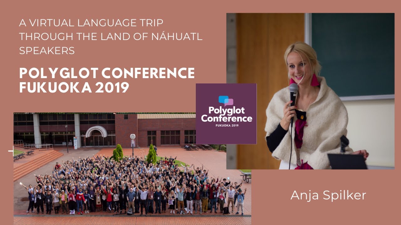 Anja Spilker - A virtual language trip through the land of Náhuatl speakers